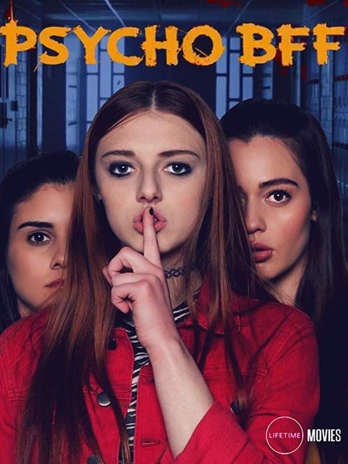 Psycho BFF (2019) Watch Full Movie Streaming Online in HD-720p Video
Quality