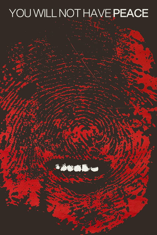 You Will Not Have Peace poster 2