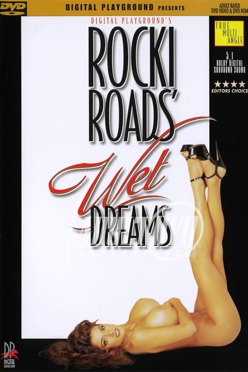 Rocki Roads' Wet Dreams