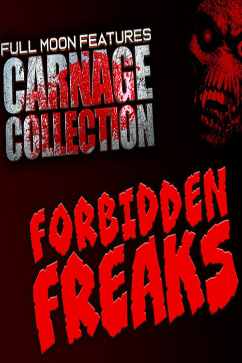 Carnage Collection: Forbidden Freaks poster 2