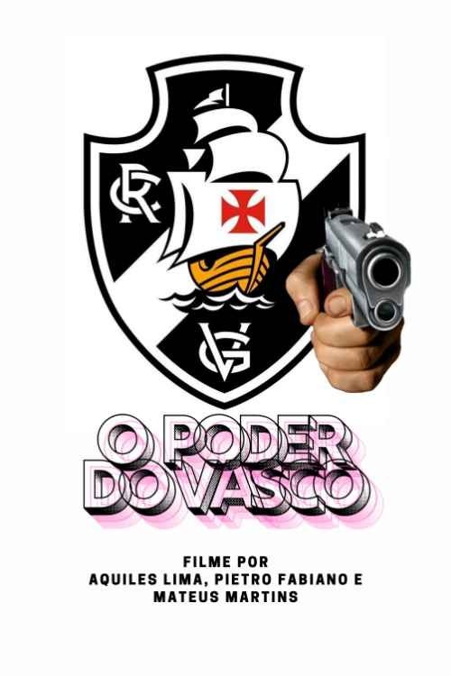 O PODER DO VASCO! Poster