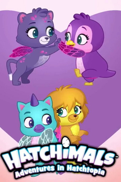 Hatchimals: Adventures in Hatchtopia电影海报