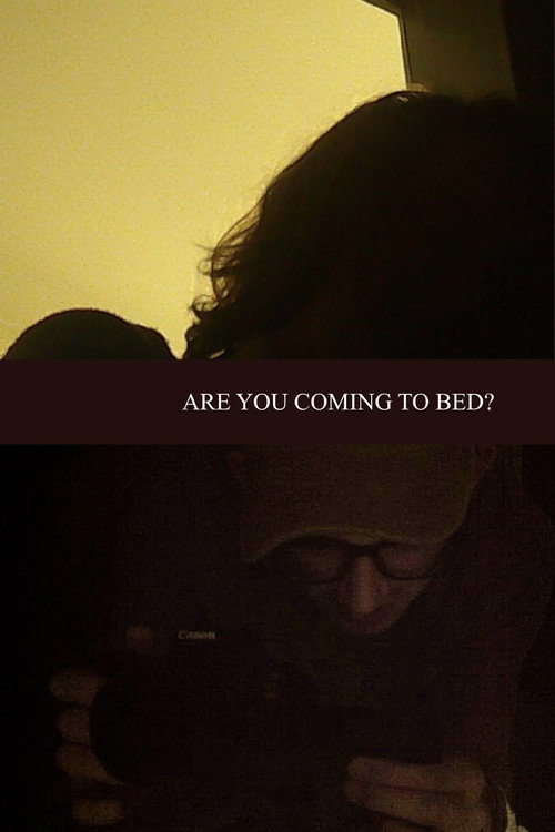 Are You Coming To Bed?电影海报