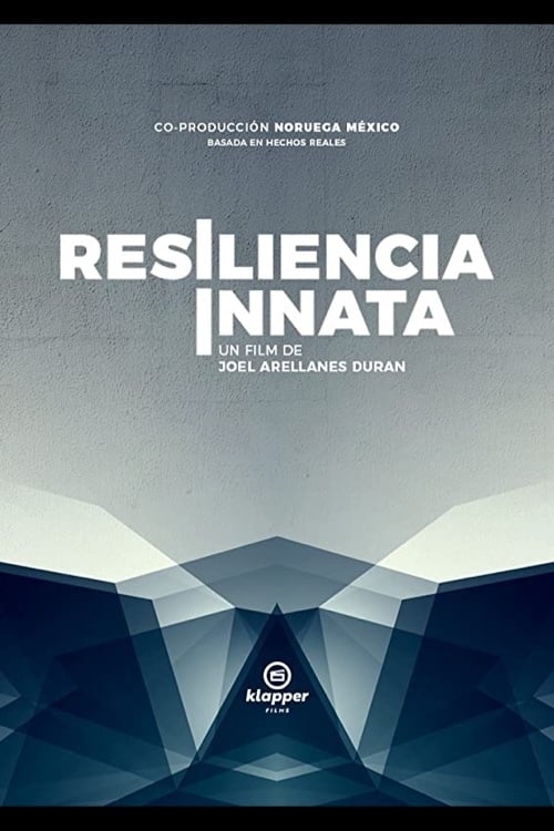 Watch Resiliencia Innata (2021) Full Movie Online Free