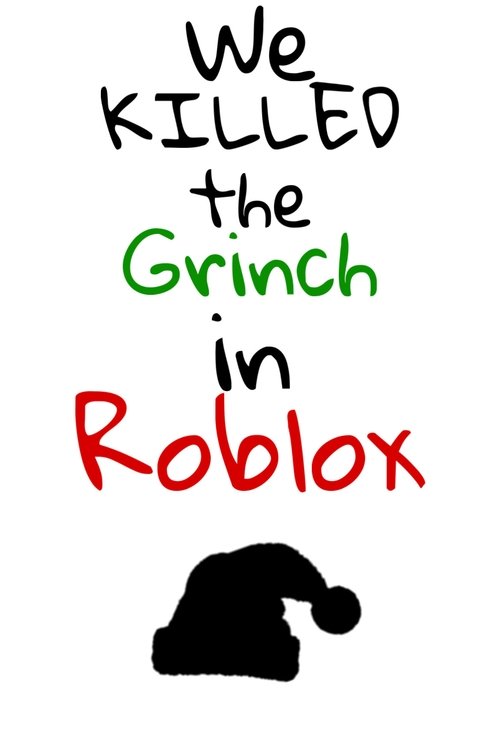 We KILLED the grinch in Roblox!