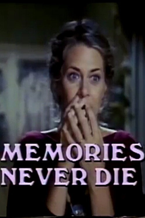 Memories Never Die poster 2