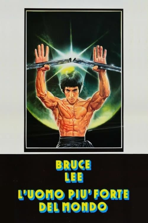 Bruce+Lee%2C+l%27uomo+pi%C3%B9+forte+del+mondo