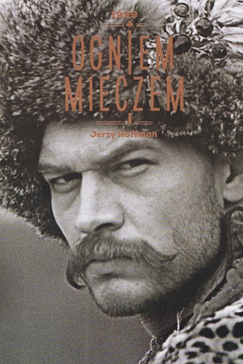 ダウンロード Ogniem i mieczem (1999) フルムービー 無料 Ogniem i mieczem (1999) フルムービーストリーミングをオンラインで見る