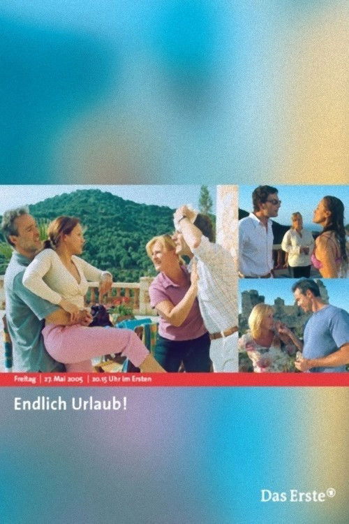 Endlich Urlaub! 2005
