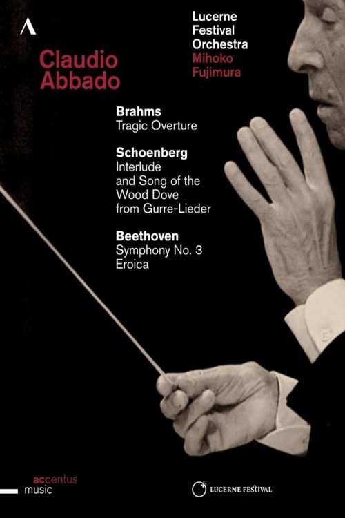 Claudio Abbado conducts Brahms, Schoenberg & Beethoven - Lucerne Festival Opening Concert Poster