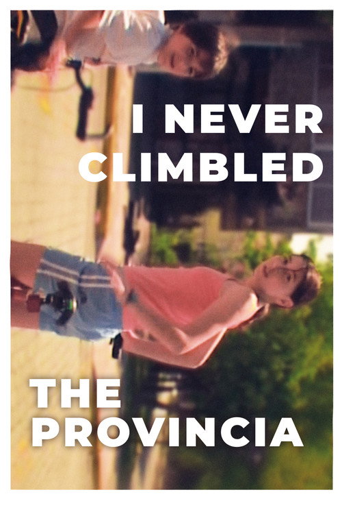 I Never Climbed the Provincia poster 3