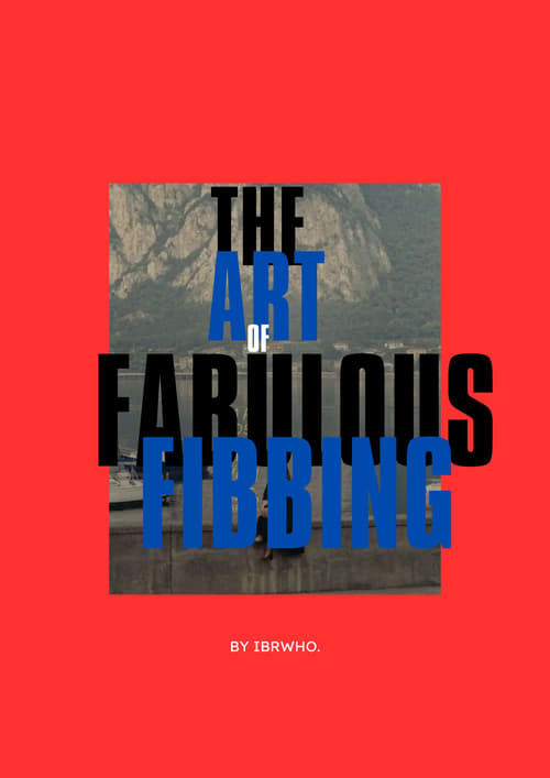 The+Art+of+Fabulous+Fibbing%3A+A+Mockumentary