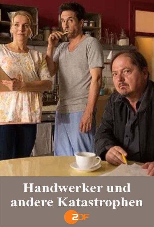 Handwerker und andere Katastrophen