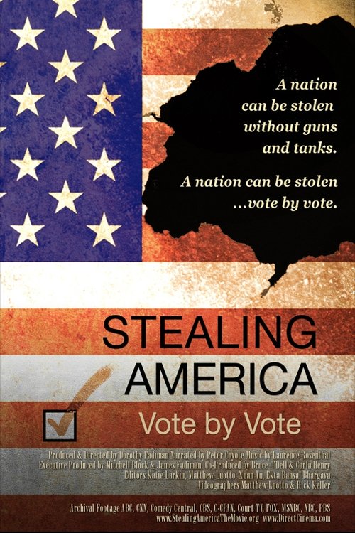 Stealing America: Vote by Vote Ganzer Film (2008) Stream Deutsch