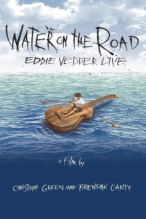 Eddie+Vedder+-+Water+on+the+Road