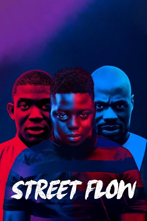 Street Flow (2019) Watch Full Movie Streaming Online