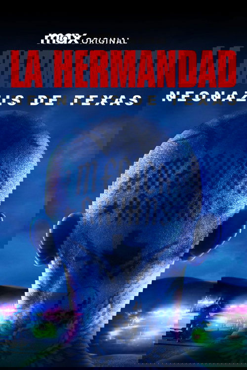 Poster of La hermandad: Neonazis de Texas