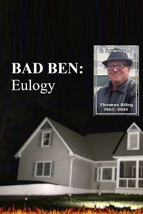 Bad+Ben%3A+Eulogy