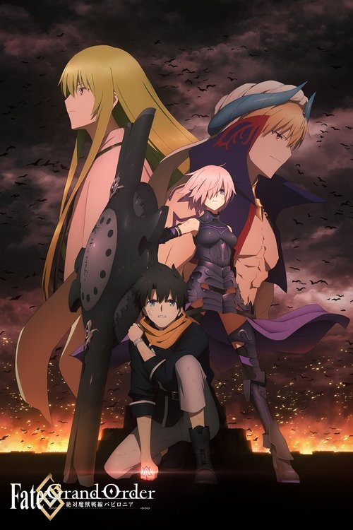 Poster of Fate/Grand Order Absolute Demonic Front: Babylonia