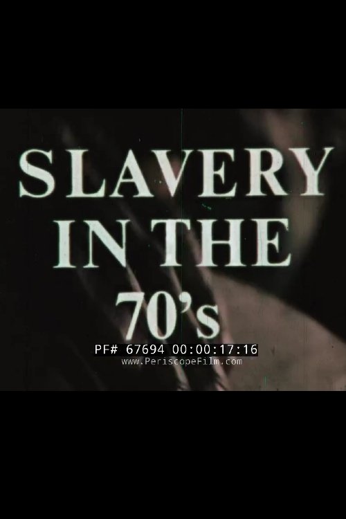 Slavery+In+The+70%27s