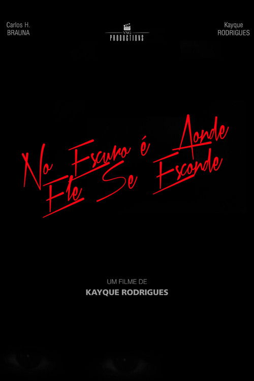 No Escuro é Aonde Ele Se Esconde