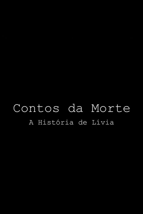 Contos+da+Morte+-+A+Hist%C3%B3ria+de+L%C3%ADvia