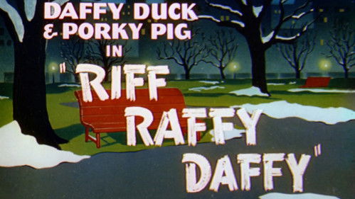 Riff Raffy Daffy