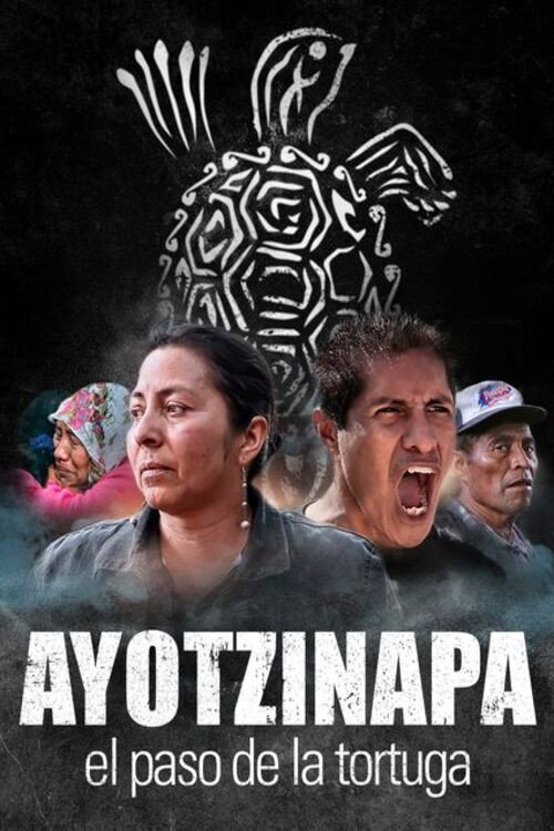 Ayotzinapa: The Turtle's Pace poster 2