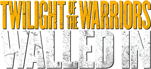 TWILIGHT OF THE WARRIORS: WALLED IN Logo