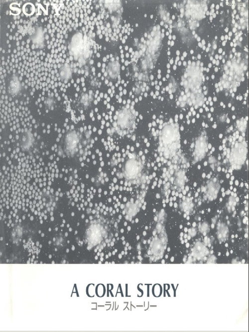 A Coral Story