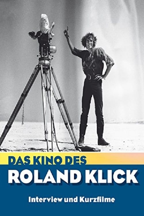 Das Kino des Roland Klick (1997) Bekijk volledige filmstreaming online