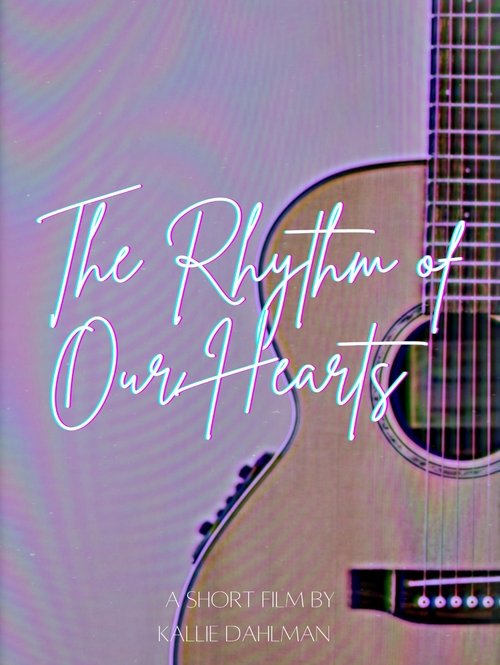 The Rhythm of Our Hearts