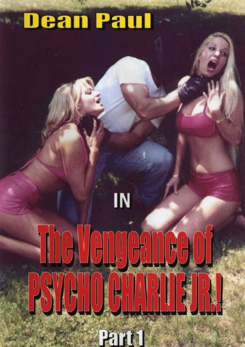 The Vengeance of Psycho Charlie Jr. Poster