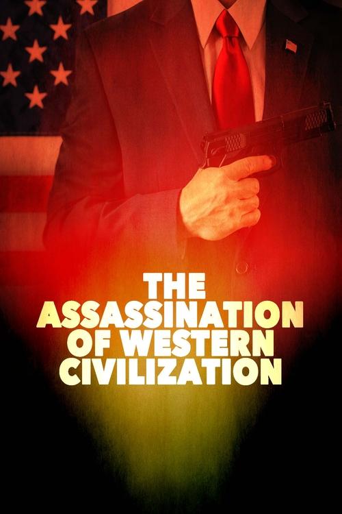 The+Assassination+of+Western+Civilization