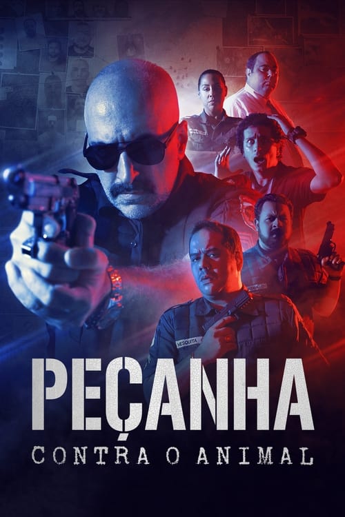 Watch Peçanha Contra o Animal (2021) Full Movie Online Free