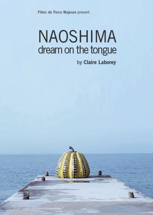 Naoshima (Dream on the Tongue) (2014) Download HD Streaming Online