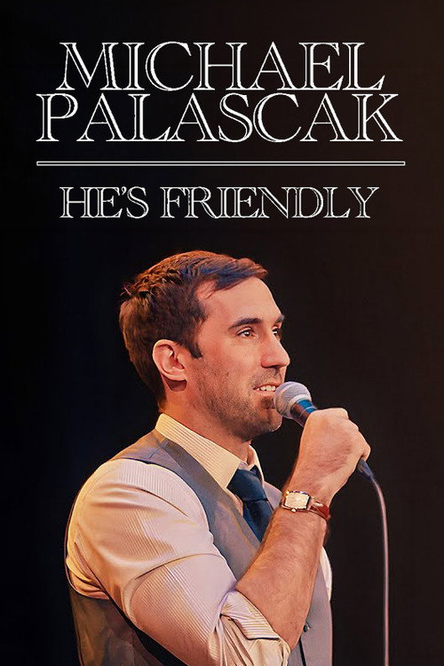 Michael Palascak: He's Friendly's poster