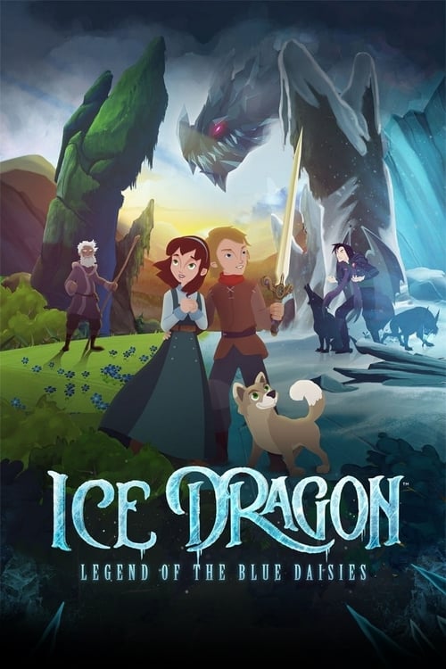 Ice Dragon: Legend of the Blue Daisies (2018) PelículA CompletA 1080p en LATINO espanol Latino