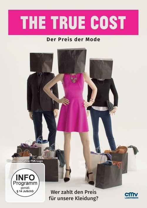 The True Cost - Der Preis der Mode (2015) Watch Full Movie Streaming Online