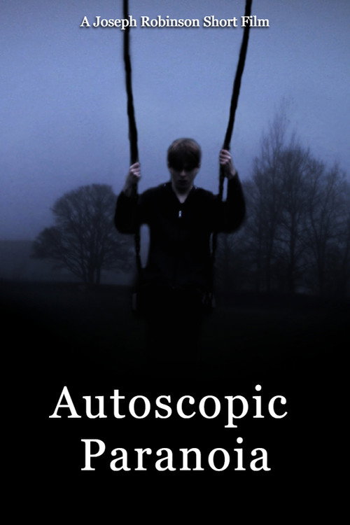 Autoscopic Paranoia