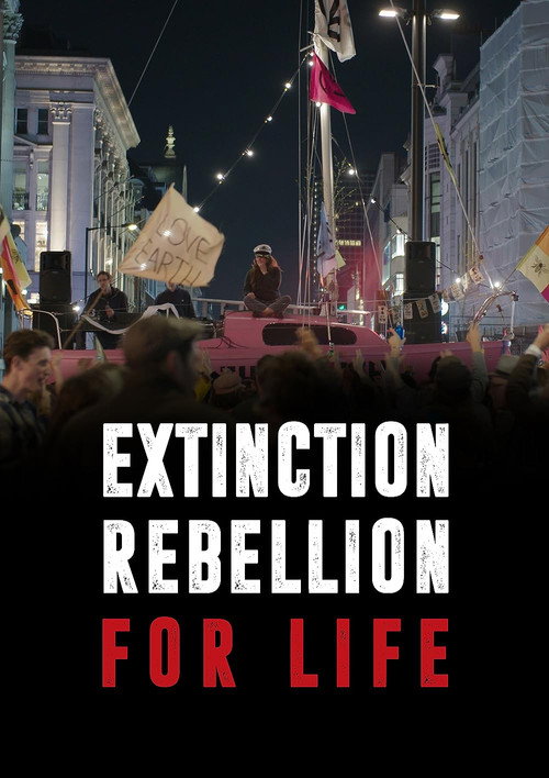 Extinction Rebellion: For Life电影海报