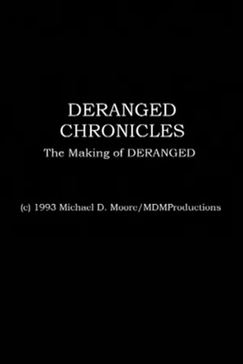 Deranged Chronicles: The Making of “Deranged” (1993) Watch Full Movie Streaming Online
