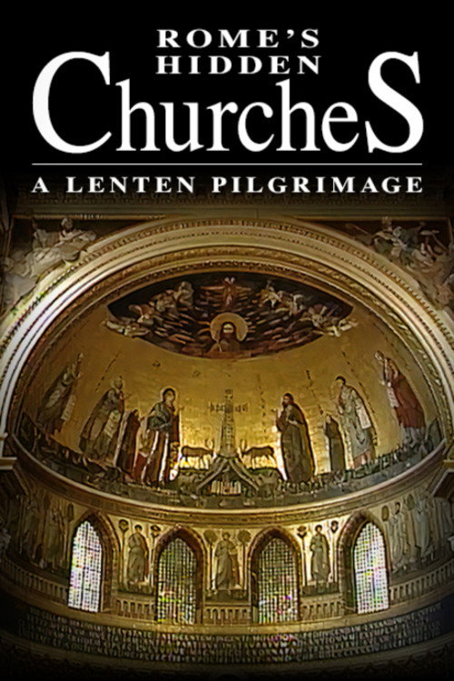 Rome's Hidden Churches: A Lenten Pilgrimage电影海报