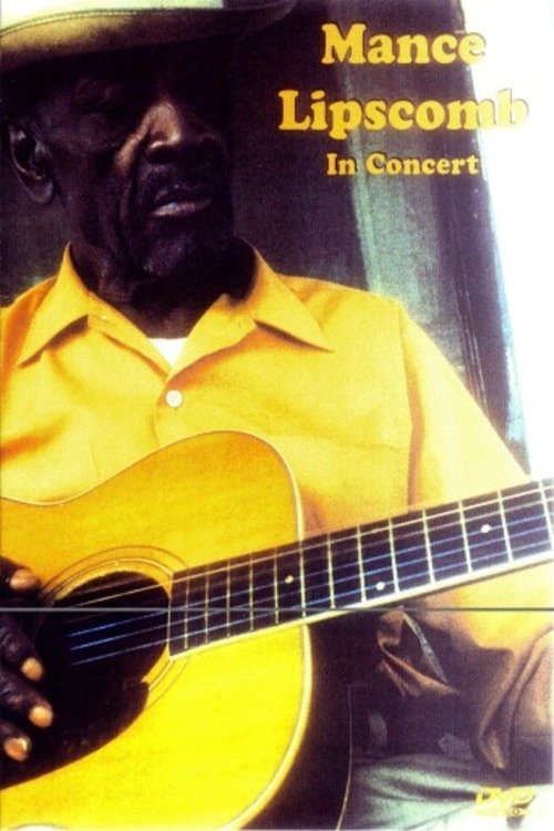 Mance Lipscomb In Concert Poster