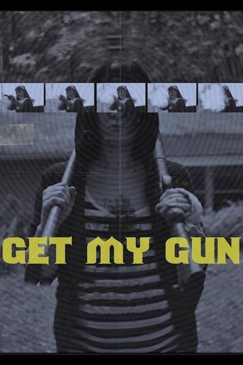 Get My Gun (2017) Download HD 1080p