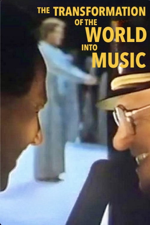 The Transformation of the World Into Music poster 2
