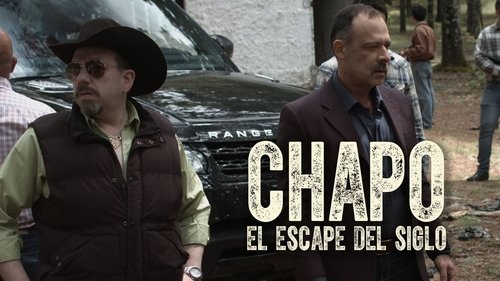 Chapo: El Escape Del Siglo (2016) Ver Pelicula Completa Streaming Online