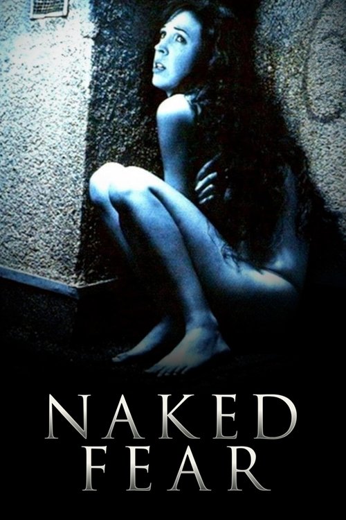 Naked+Fear