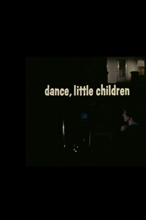 Dance, Little Children