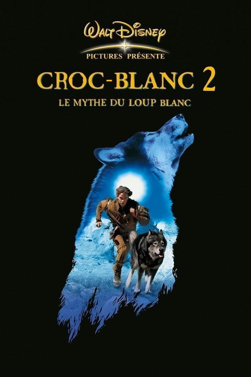Croc-Blanc 2 : Le mythe du loup blanc poster